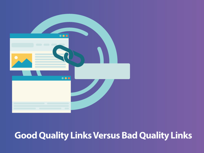 Good Quality Links Versus Bad Quality Links