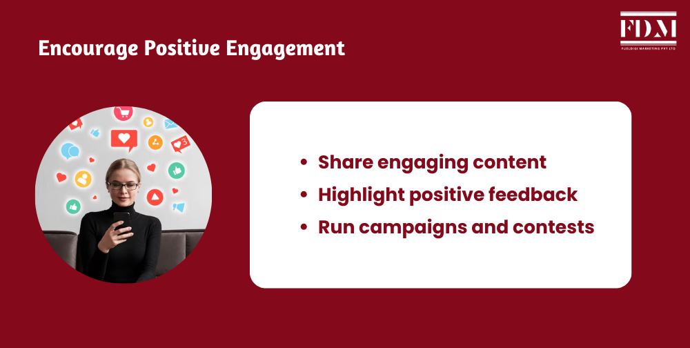 Encouraging Positive Engagement to Strengthen Brand Presence on Social Media